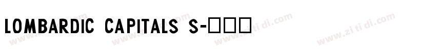 Lombardic Capitals S字体转换